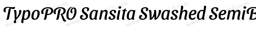 TypoPRO Sansita Swashed SemiBold字体转换